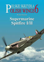 Polish Wings 06. - Supermarine Spitfire I/II