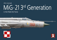 MiG-21 3rd Generation in the Polish Air Force by Artur Juszczak - Image 1